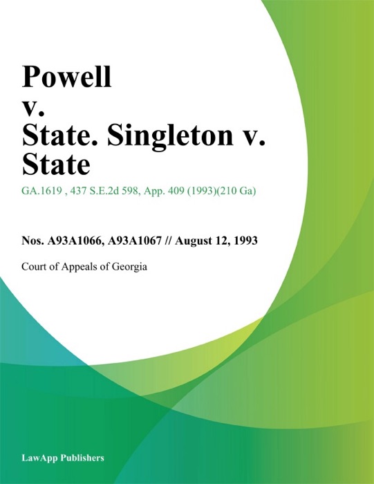 Powell v. State. Singleton v. State