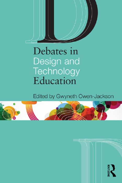 Debates in Design and Technology Education