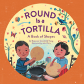 Round Is a Tortilla - Roseanne Thong & John Parra