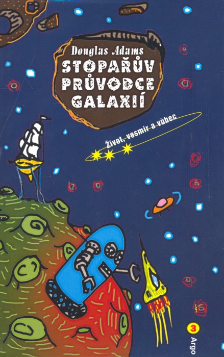 Stopařův průvodce Galaxií 3