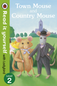 Town Mouse and Country Mouse - Read it yourself with Ladybird (Enhanced Edition) - Ladybird