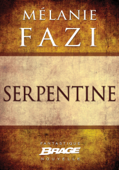 Serpentine - Mélanie Fazi