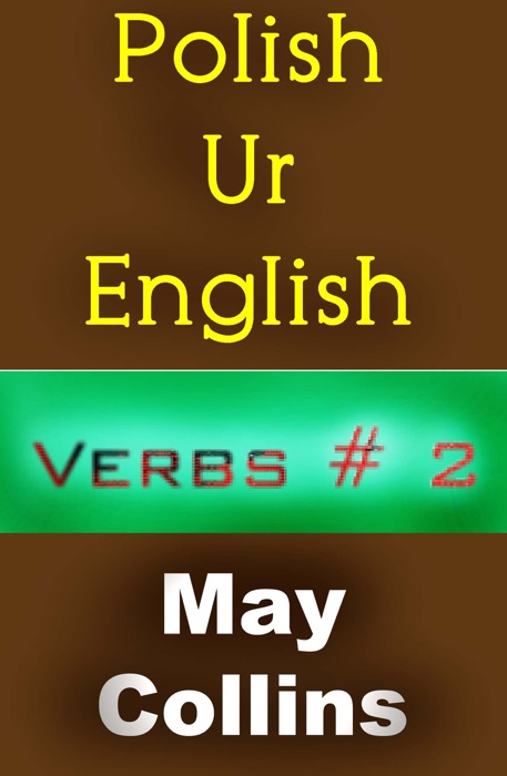 Polish Ur English: Verbs #2