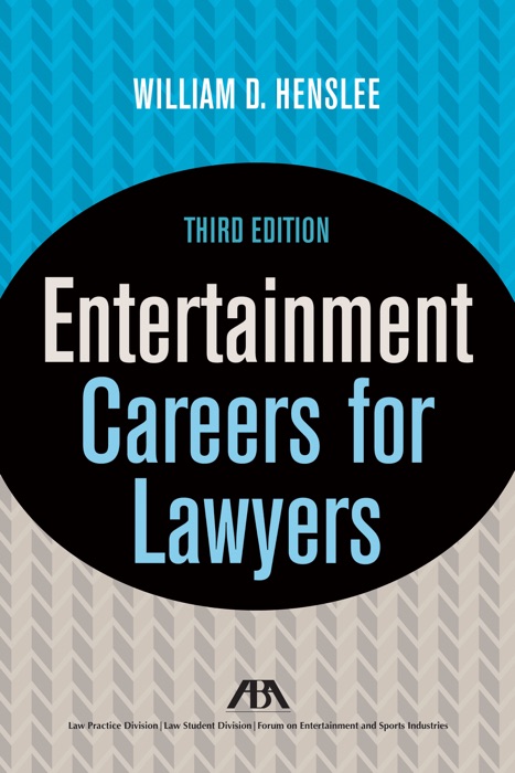 Entertainment Careers for Lawyers, Third Edition