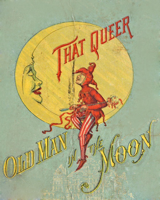 That Queer Old Man in the Moon