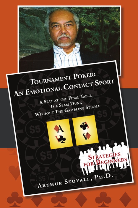 Tournament Poker: An Emotional Contact Sport