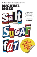 Michael Moss - Salt Sugar Fat artwork