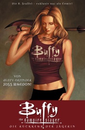 Buffy the Vampire Slayer, Staffel 8, Bd. 1