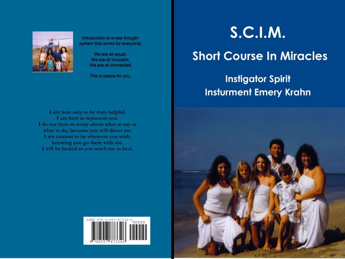 S.C.I.M. Short Course In Miracles