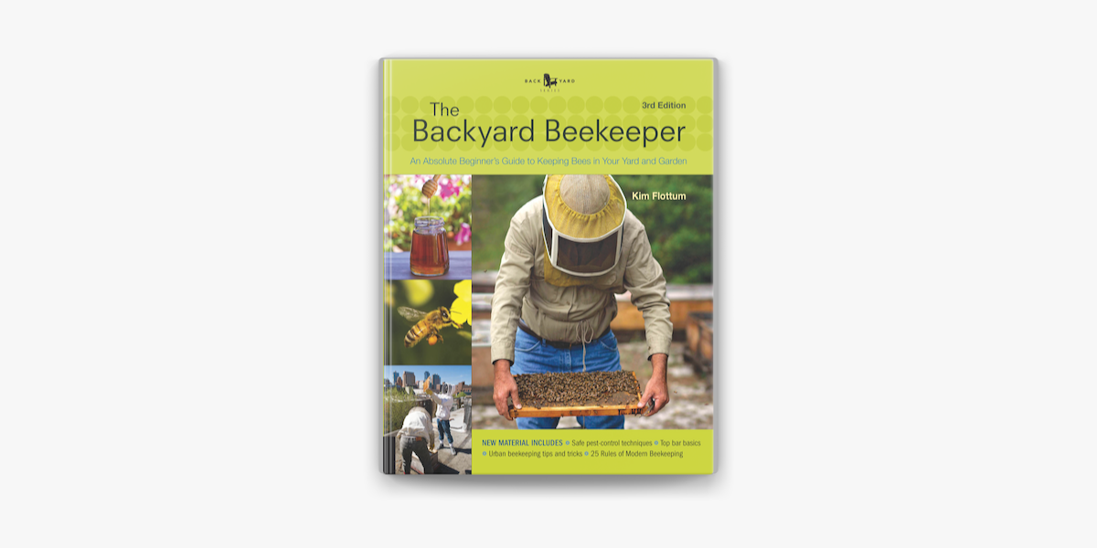 The Backyard Beekeeper Revised And Updated 3rd Edition On Apple Books