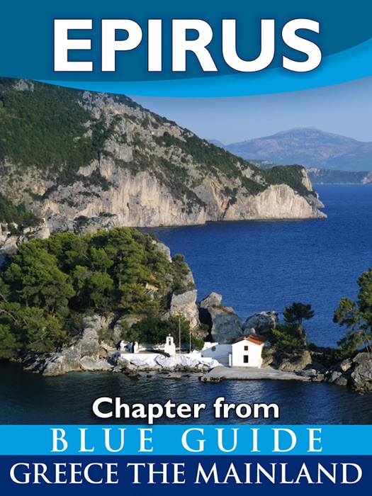 Epirus With Dodona, Ioannina, Parga, Preveza, Arta and the Vikos Gorge - Blue Guide Chapter