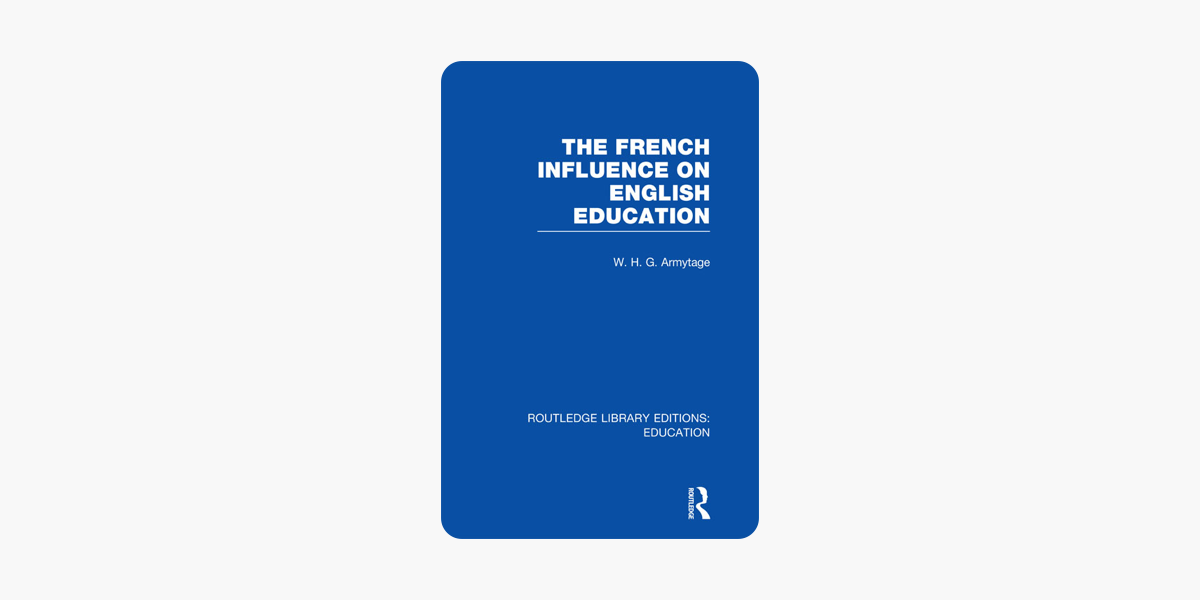 French Influence on English Education (Routledge Library Editions: Education)
