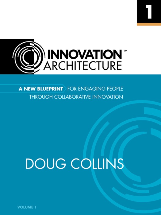 Innovation Architecture Volume 1