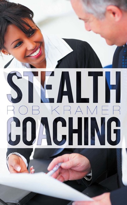 Stealth Coaching: