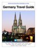 Germany Travel Guide - Wolfgang Sladkowski & Wanirat Chanapote