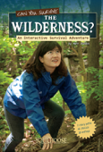 You Choose: Can You Survive the Wilderness? - Matt Doeden