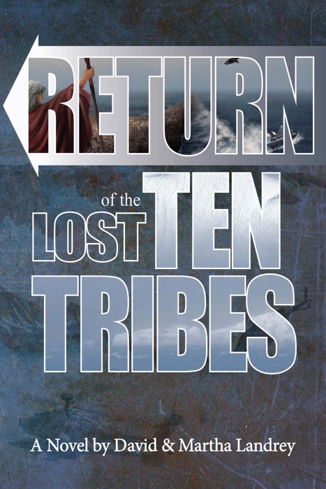 Return of the Lost Ten Tribes