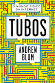 Tubos - Andrew Blum