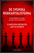 De svenska riskkapitalisterna - Jan Almgren & Carolina Neurath