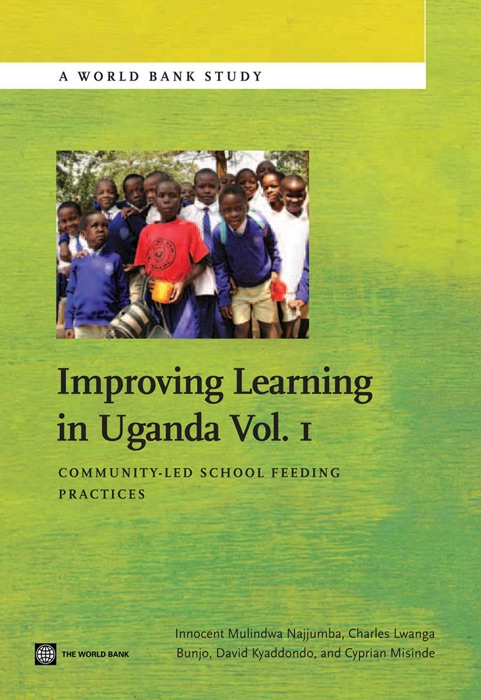 Improving Learning In Uganda, Volume 1
