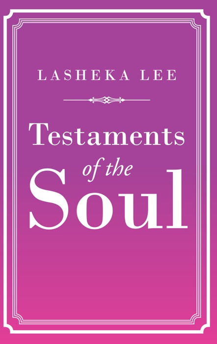 Testaments Of The Soul