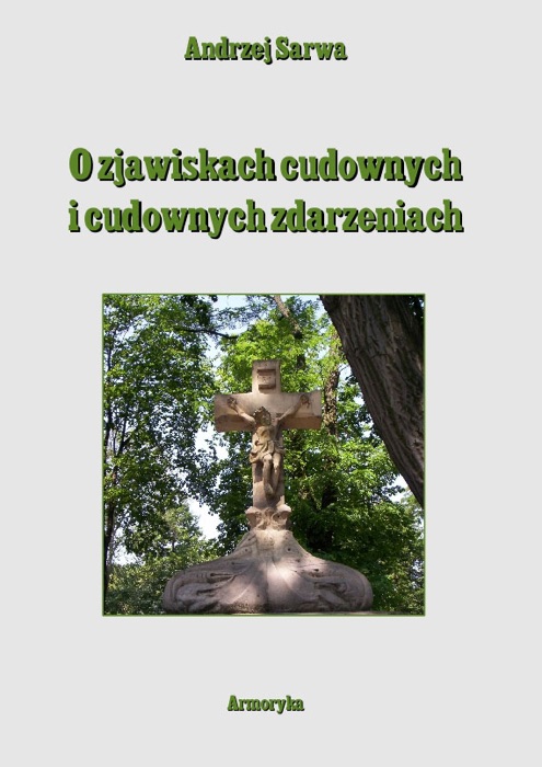 O zjawiskach cudownych i cudownych zdarzeniach