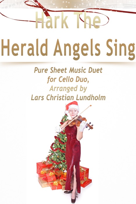 Hark the Herald Angels Sing - Pure Sheet Music Duet for Cello Duo, Arranged By Lars Christian Lundholm