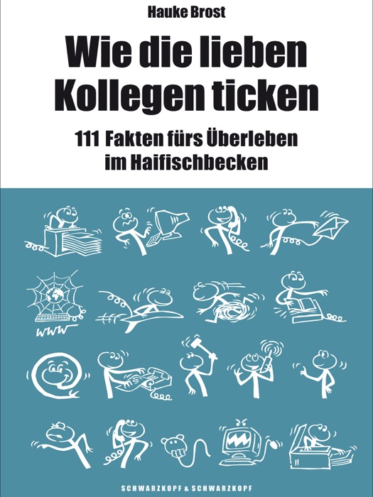 Wie die lieben Kollegen ticken