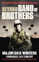 Dick Winters & Cole C Kingseed - Beyond Band of Brothers artwork