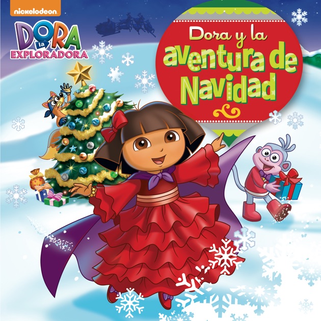 Dora y la aventura de Navidad (Dora la explorada) by ...