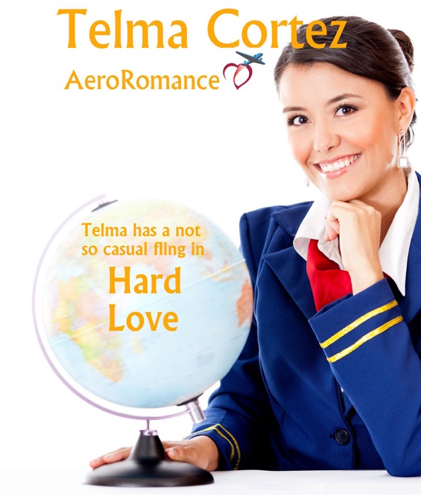 Hard Love (AeroRomance Series, #1)