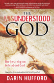 The Misunderstood God - Darin Hufford