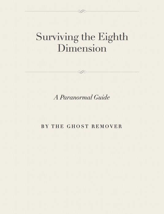 Surviving the Eighth Dimension