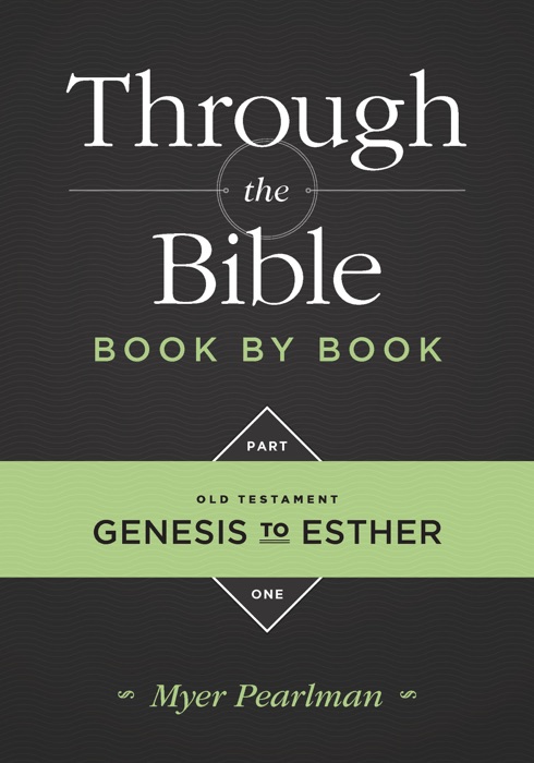 Through the Bible Book by Book, Part 1