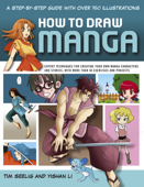 How to Draw Manga - Tim Seelig & Yishan Li
