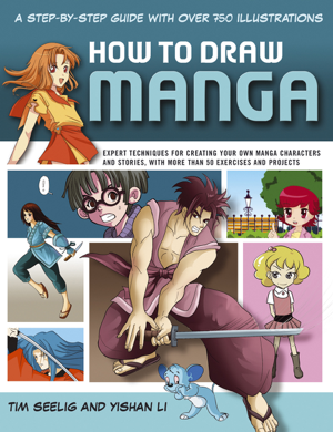 Read & Download How to Draw Manga Book by Tim Seelig & Yishan Li Online