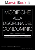 Modifiche alla disciplina del condominio negli edifici - Andrea Maestri & Simone Giordano