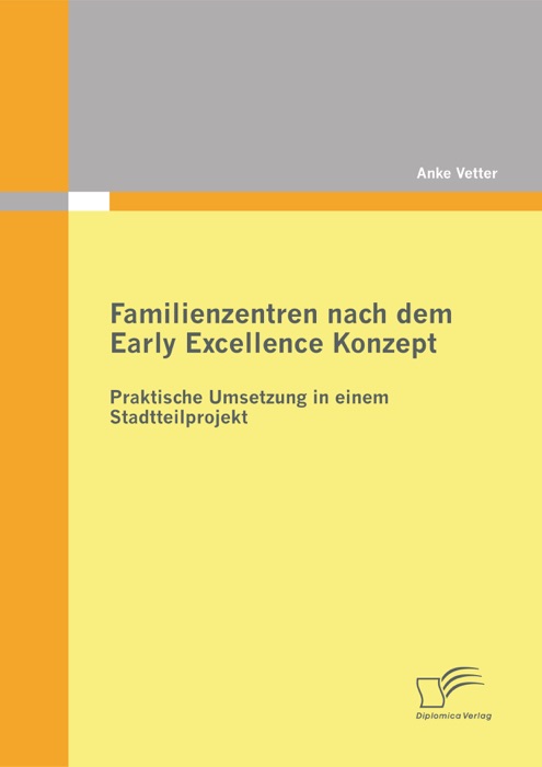 Familienzentren nach dem Early Excellence Konzept