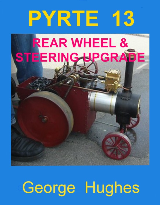 PYRTE 13: Rear Wheel and Steering Upgrades