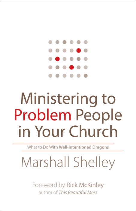 Ministering to Problem People in Your Church