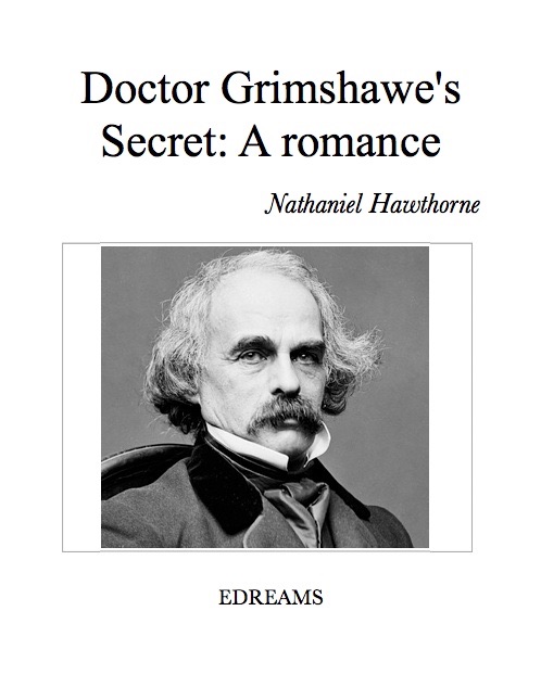 Doctor Grimshawe's Secret: A Romance