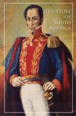 The Story of South America - Hezekiah Butterworth