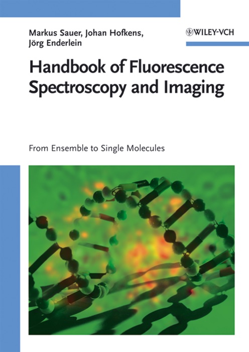 Handbook of Fluorescence Spectroscopy and Imaging