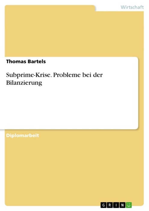 Subprime-Krise. Probleme bei der Bilanzierung