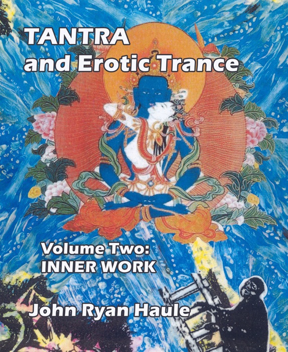 Tantra and Erotic Trance: Volume 2