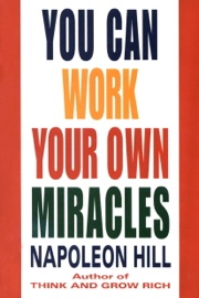 You Can Work Your Own Miracles
