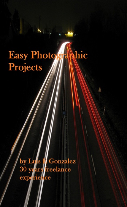 Easy Photographic Projects