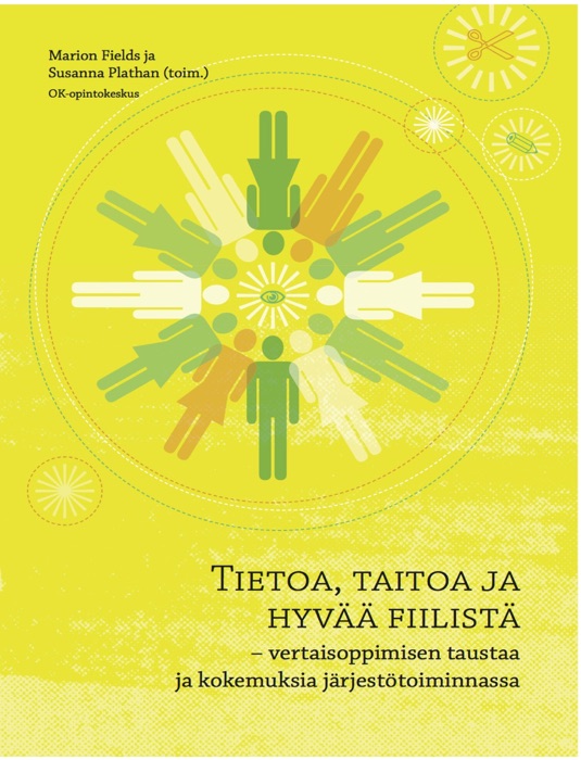 Tietoa, taitoa ja hyvaa fiilista