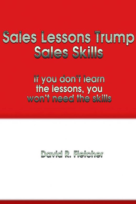 Sales Lessons Trump Sales Skills