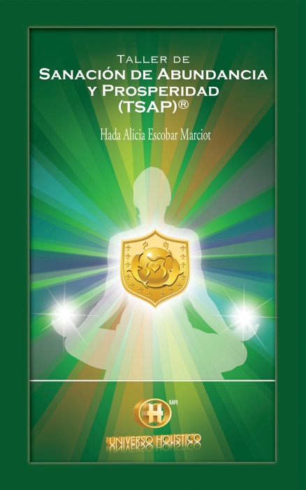 Taller de Sanacion de Abundancia y Prosperidad (TSAP)